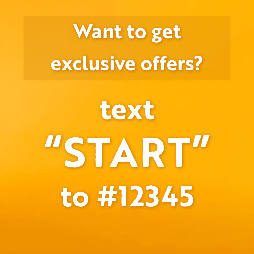 Social media graphic reading: Want to get exclusive offers? Text START to #12345